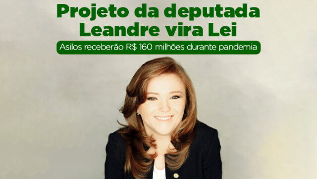 -Banner-Projeto-da-deputada-Leandre-vira-Lei-e-asilos-receberao-160-milhoes-durante-pandemia